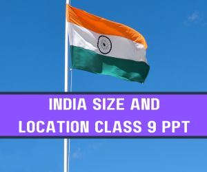 India Size and Location Class 9 PPT image