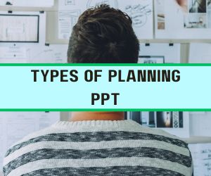 Types of Planning PPT image