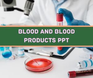 Blood and Blood Products PPT presentation