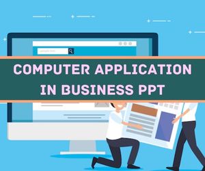 Computer Application In Business ppt presentation